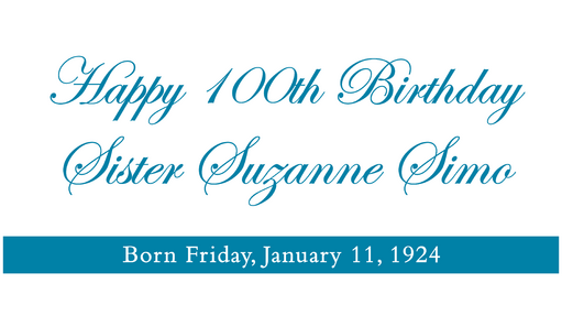 Sister Suzanne Simo Celebrates her 100th Birthday with Pizzaz!